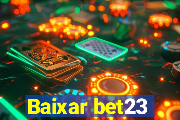 Baixar bet23